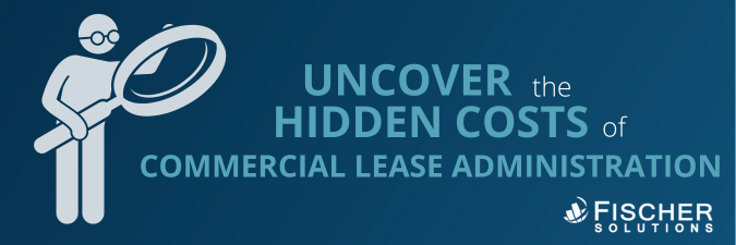 Uncover the Hidden Costs of Lease Administration