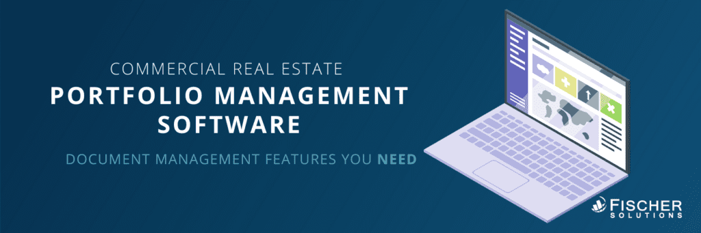CRE Portfolio Management Software - Document management features you need